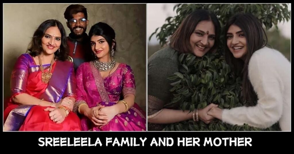 sreeleela family and mother